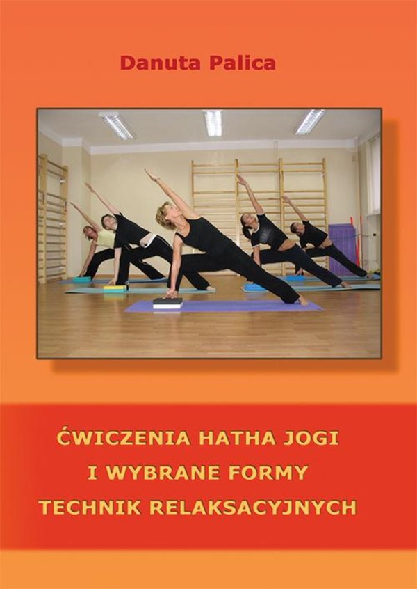 Ćwiczenia hatha jogi i wybrane formy technik relaksacyjnych - pdf
