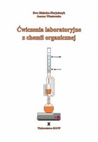 Ćwiczenia laboratoryjne z chemii organicznej