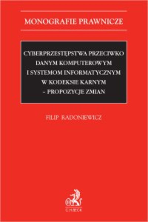 Cyberprzestępstwa przeciwko danym komputerowym i systemom informatycznym w kodeksie karnym - propozycje zmian - pdf