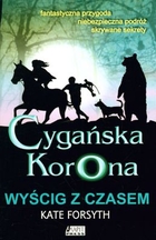 Cygańska Korona Tom 3. Wyścig z czasem