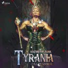 Tyrania - Audiobook mp3 Cykl Pendorum Część IV