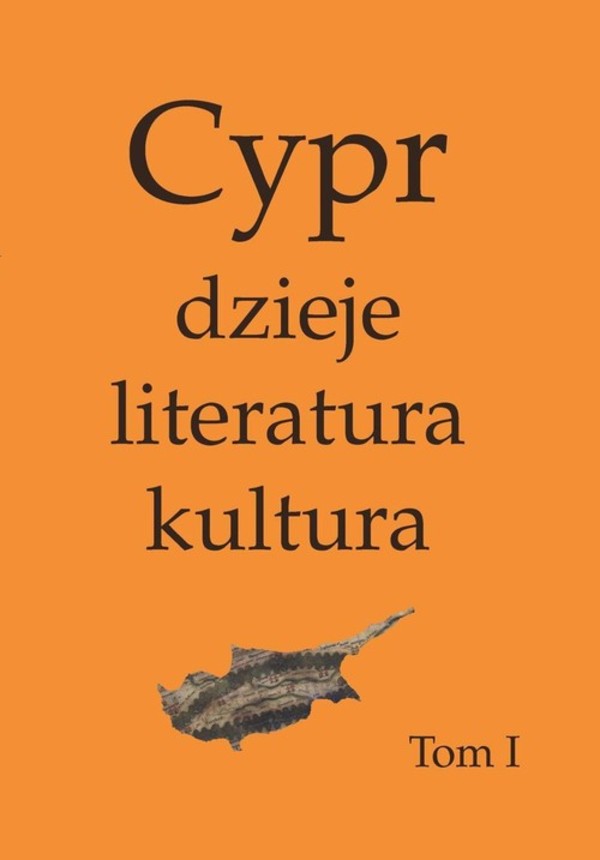 Cypr. Dzieje, literatura, kultura