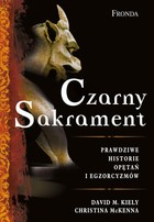 Czarny Sakrament - mobi, epub, pdf Prawdziwe historie opętań i egzorcyzmów