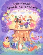 Czarodziejski domek na drzewie. Czytaj i baw się