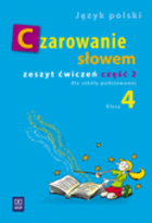 Czarowanie słowem 4. Zeszyt ćwiczeń część 2. dla szkoły podstawowej. Język polski.