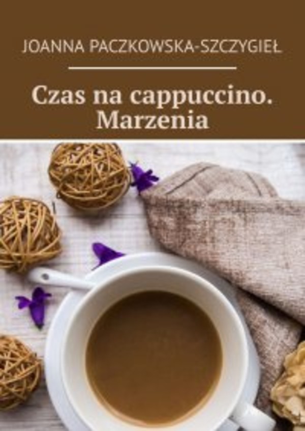 Czas na cappuccino - mobi, epub Marzenia