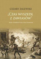 Okładka:Czas wyszedł z zawiasów. Studia o Bolesławie Prusie i Elizie Orzeszkowej 