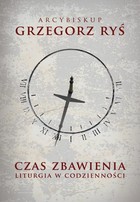 Czas zbawienia - mobi, epub Liturgia w codzienności