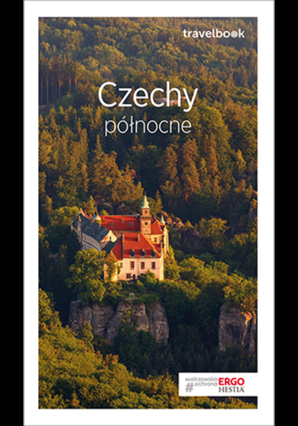 Czechy północne travelbook wydanie 3