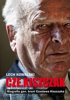 Czekiszczak. Biografia gen. broni Czesława Kiszczaka - mobi, epub