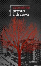 Czereśnie prosto z drzewa