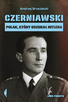 Czerniawski - mobi, epub Polak, który oszukał Hitlera