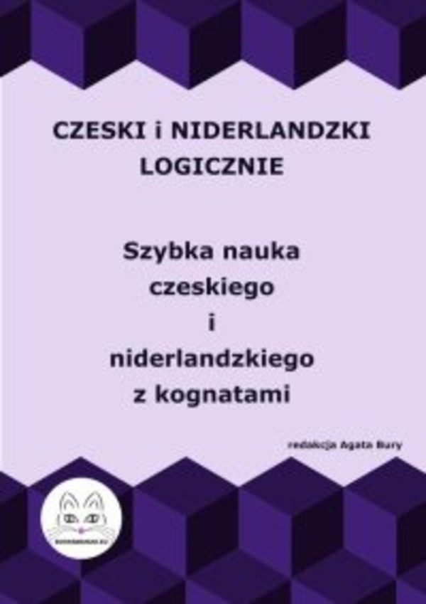 Czeski i niderlandzki logicznie. Szybka nauka czeskiego i niderlandzkiego z kognatami - pdf