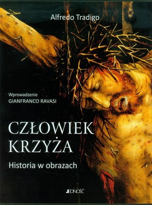 Człowiek krzyża Historia w obrazach