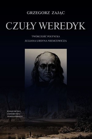 Czuły weredyk Twórczość poetycka Juliana Ursyna Niemcewicza