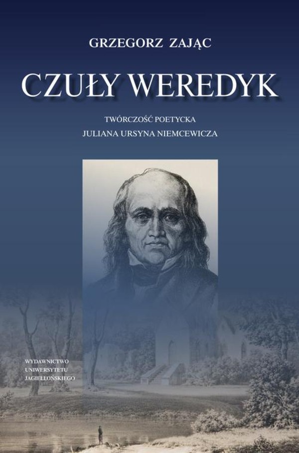 Czuły weredyk. Twórczość poetycka Juliana Ursyna Niemcewicza - pdf