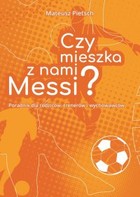 Czy mieszka z nami Messi? - mobi, epub Poradnik dla rodziców, trenerów i wychowawców