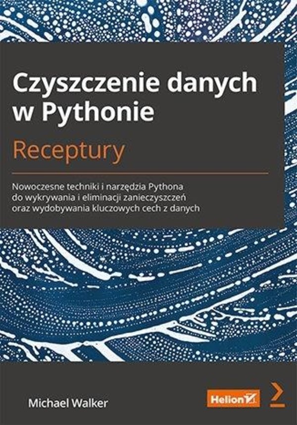 Czyszczenie danych w Pythonie Receptury