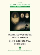 Czytaj po polsku. T. 3: Maria Konopnicka: - pdf