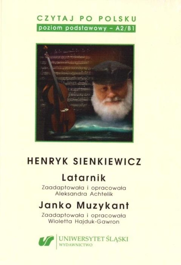 Henryk Sienkiewicz Latarnik/ Janko Muzykant Czytaj po polsku Tom 2