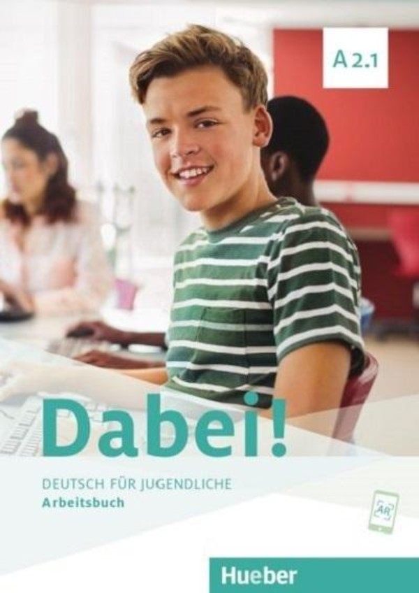 Dabei! A2.1. Deutsch fur Jugendliche. Arbeitsbuch Zeszyt ćwiczeń
