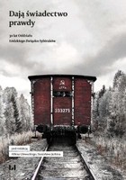 Dają świadectwo prawdy - pdf 30 lat Oddziału Łódzkiego Związku Sybiraków