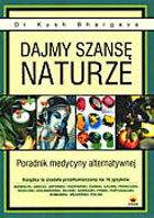 Dajmy szansę naturze