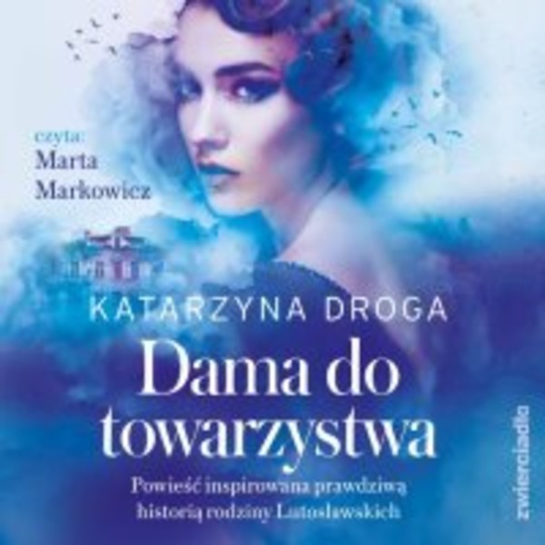 Dama do towarzystwa - Audiobook mp3 Saga drozdowska, tom 1