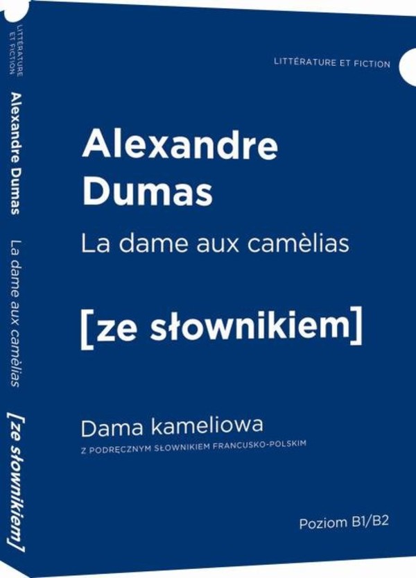 La dame aux camelias Dama kameliowa wersja francuska z podręcznym słownikiem