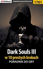 Dark Souls III w 10 prostych krokach - epub, pdf