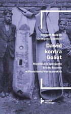 Dawid kontra Goliat - mobi, epub Niemieckie specjalne środki bojowe w Powstaniu Warszawskim