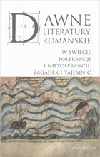 Dawne literatury romańskie - pdf W świecie tolerancji i nietolerancji, zagadek i tajemnic