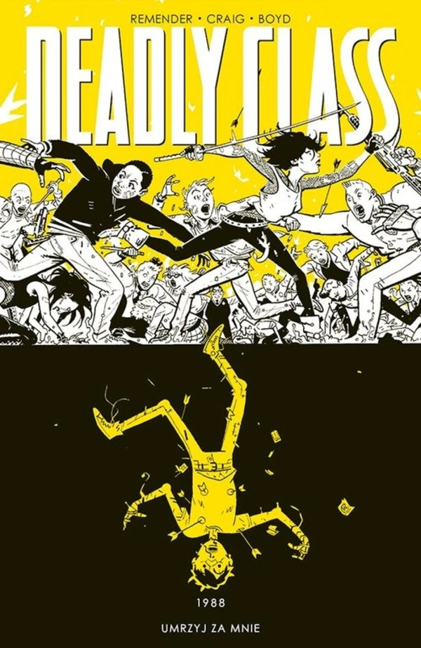 Deadly Class 1988 Umrzyj za mnie Tom 4