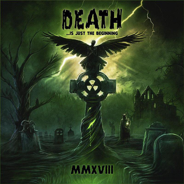 Death... Is Just The Beginning MMXVIII