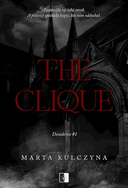 The Clique Decadence Tom 1