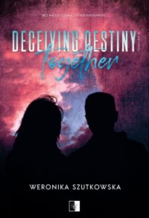 Deceiving Destiny Together - mobi, epub Together, Tom 2