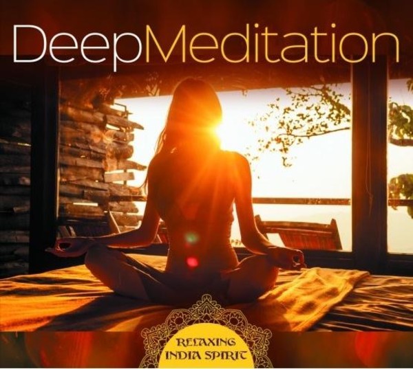 Deep Meditation - Relaxing India Spirit