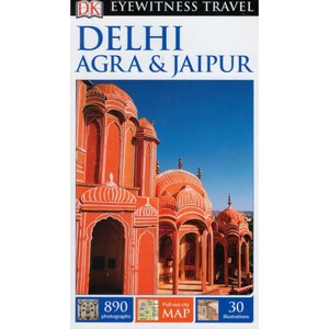 Delhi, Agra & Jaipur Travel Guide / Delhi, Agra, Dźajpur Przewodnik Eyewitness Travel