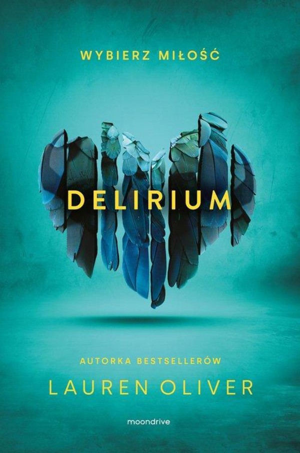 Delirium Trylogia Delirium tom 1
