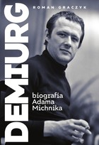 Demiurg - mobi, epub Biografia Adama Michnika