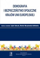Demografia i bezpieczeństwo społeczne krajów Unii Europejskiej - pdf Tom 25