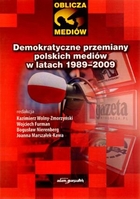 Demokratyczne przemiany polskich mediów w latach 1989-2009