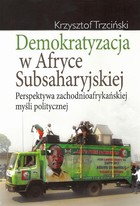 Demokratyzacja w Afryce Subsaharyjskiej - pdf Perspektywa zachodnioafrykańskiej myśli politycznej