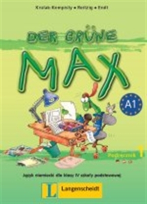 Der Grune Max 1. Podręcznik Język niemiecki dla klasy IV szkoły podstawowej