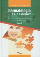 Dermatologia - co nowego? tom 2