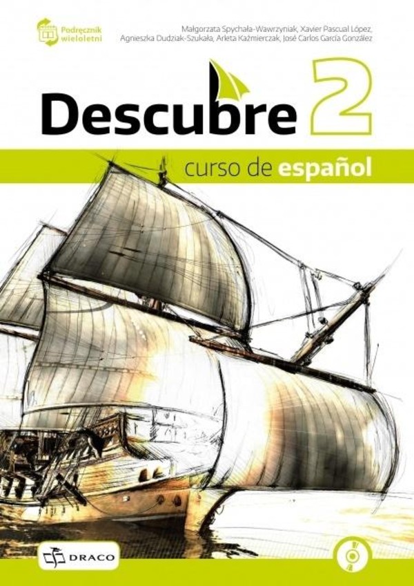 Descubre 2. Podręcznik do hiszpańskiego dla liceum i technikum + nagrania online Po podstawówce, 4-letnie liceum i 5-letnie technikum