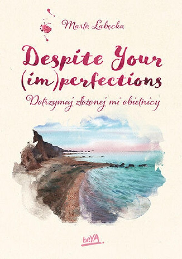 Despite Your (im)perfections. Dotrzymaj złożonej mi obietnicy - mobi, epub, pdf Flaw(less) Tom 3