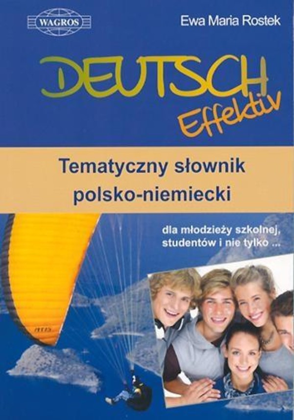 DEUTSCH Effektiv. Tematyczny słownik polsko-niemiecki