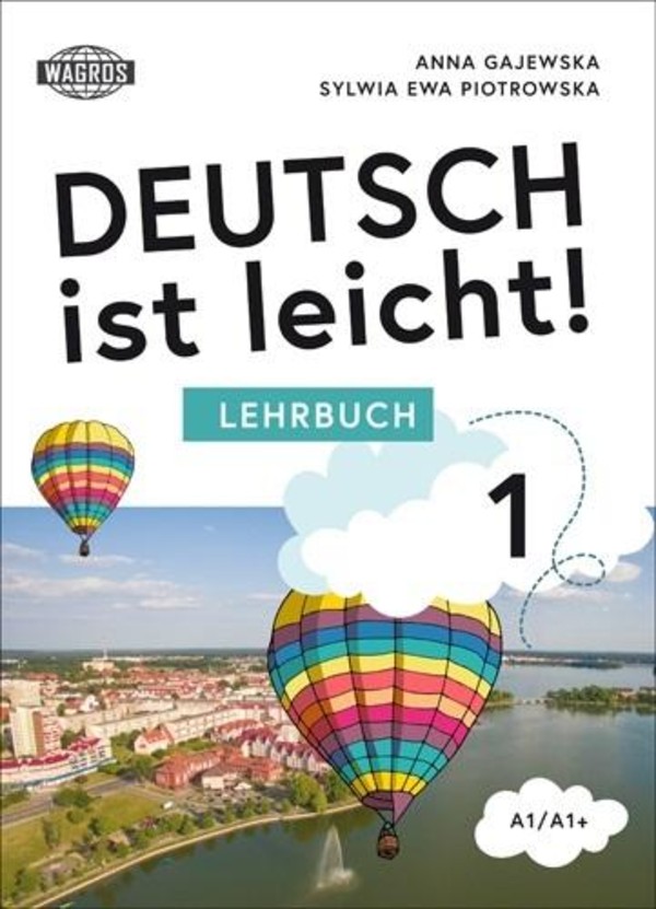 Deutsch ist leicht 1 A1/A1+. Lehrbuch Podręcznik