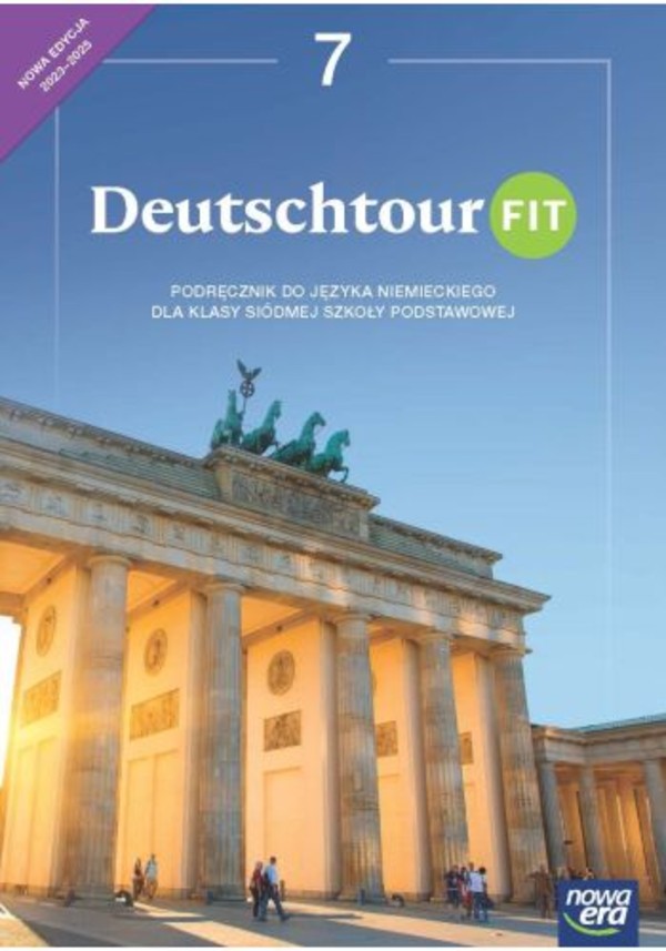 Deutschtour FIT 7. NEON. Podręcznik do języka niemieckiego dla klasy siódmej szkoły podstawowej Nowa edycja 2023-2025